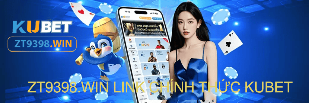 zt9398.net Link chính thức nhà cái kubet